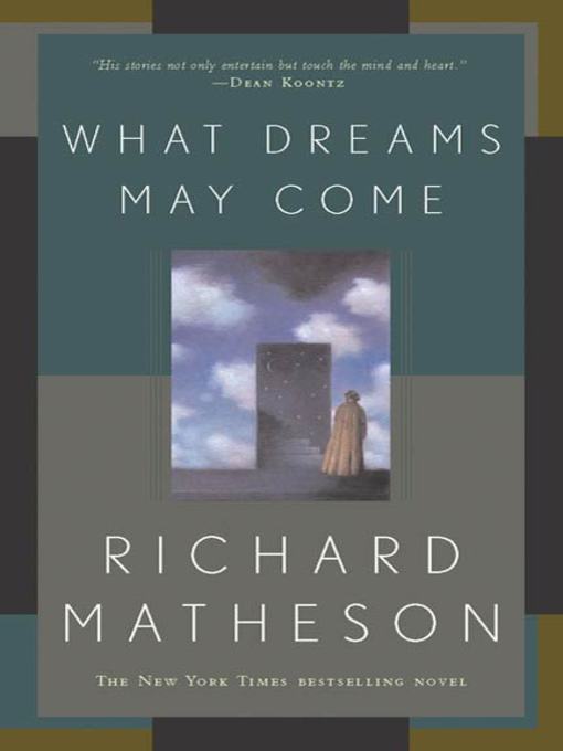 Title details for What Dreams May Come by Richard Matheson - Wait list